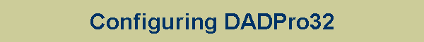 Configuring DADPro32