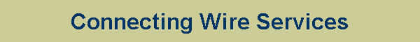 Connecting Wire Services